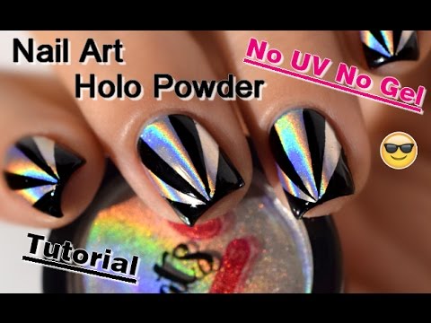 [ Tutorial ] Nail Art Holographic Powder – No UV No Gel // Melyne nailart
