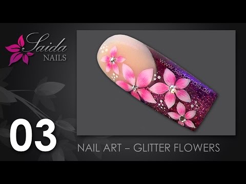 Nail Art Glitter Flowers (Nailart leicht gemalt | Saida Nails)