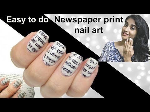 Easy to do Newspaper Print Nail Art Tutorial